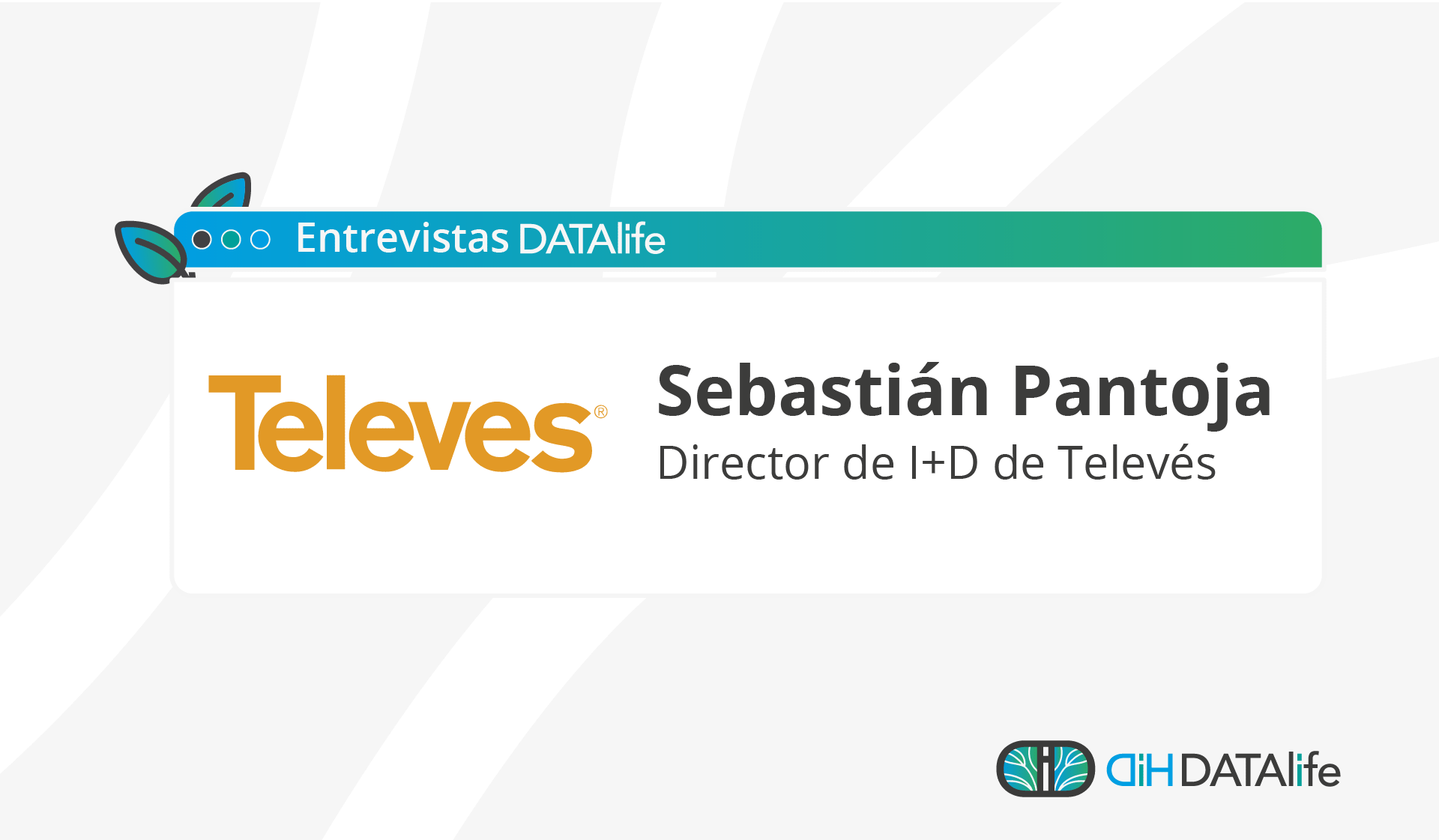 Entrevista a Sebastián Pantoja Televés