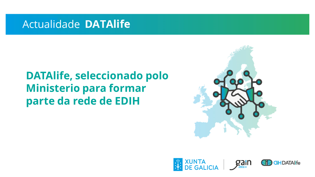 DATAlife, seleccionado polo Ministerio para formar parte da rede de EDIH