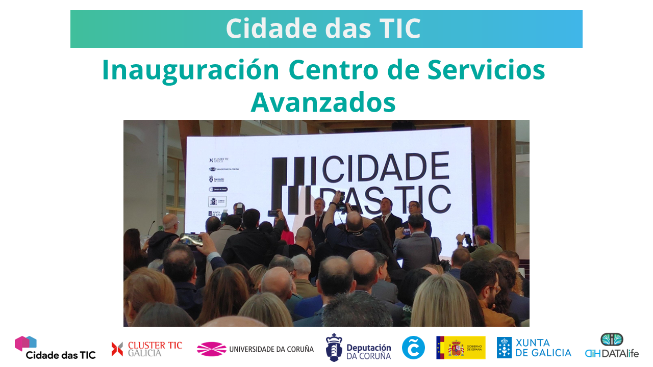 DATAlife asiste a la inauguración del Centro de Servicios Avanzados de la Cidade das TIC