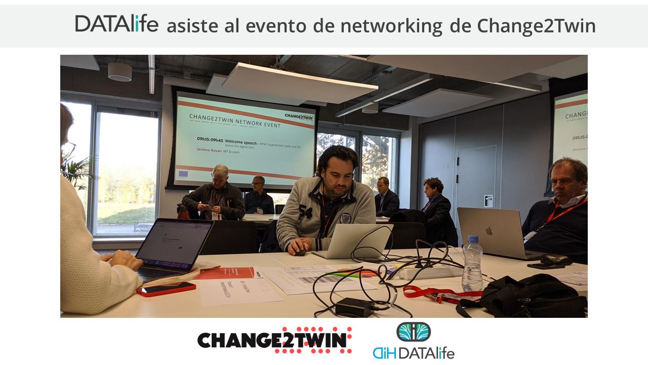 DATAlife asiste al evento de networking del proyecto Change2Twin