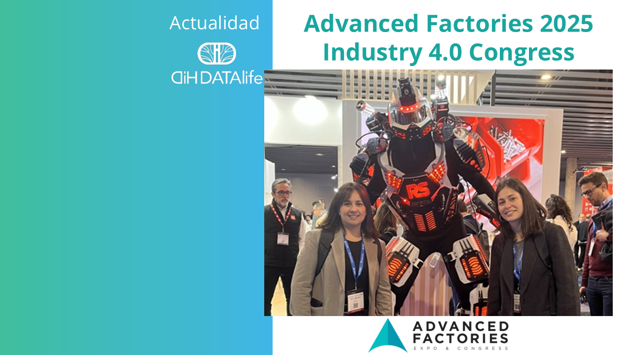 DATAlife estuvo presente en Advanced Factories